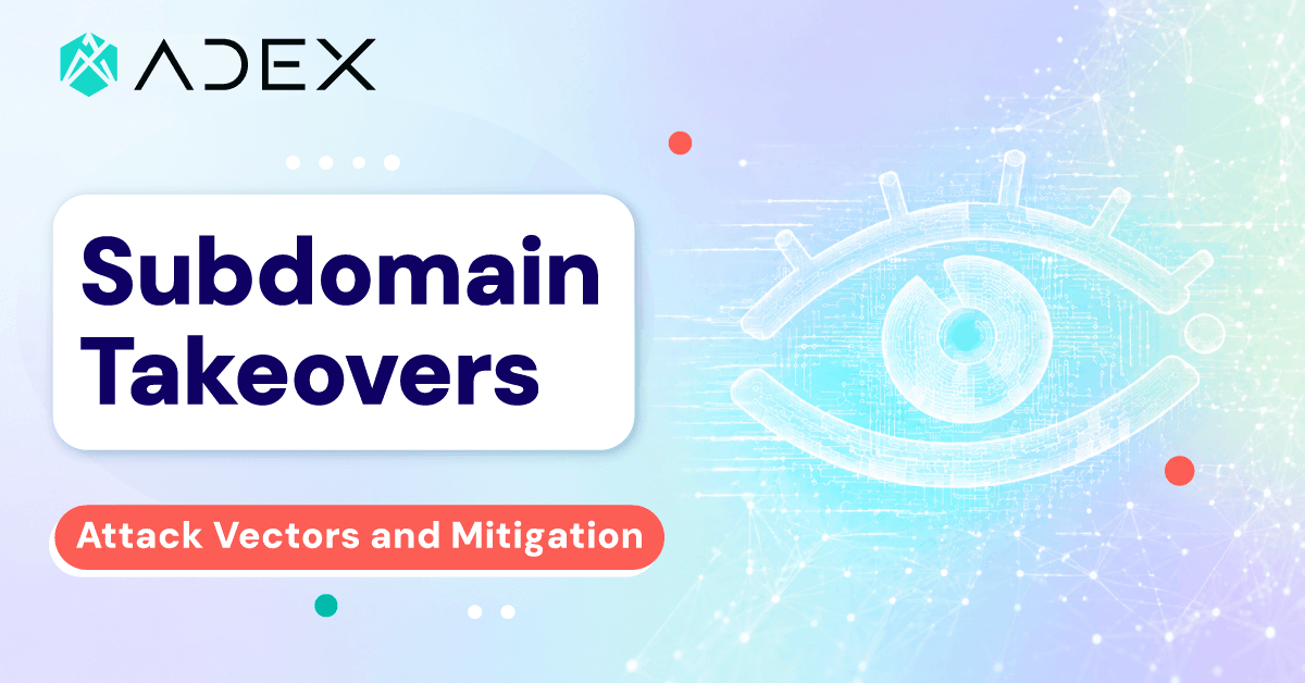Adex - subdomain takeover visual showing how trusted domains get weaponized in ad ecosystems.
