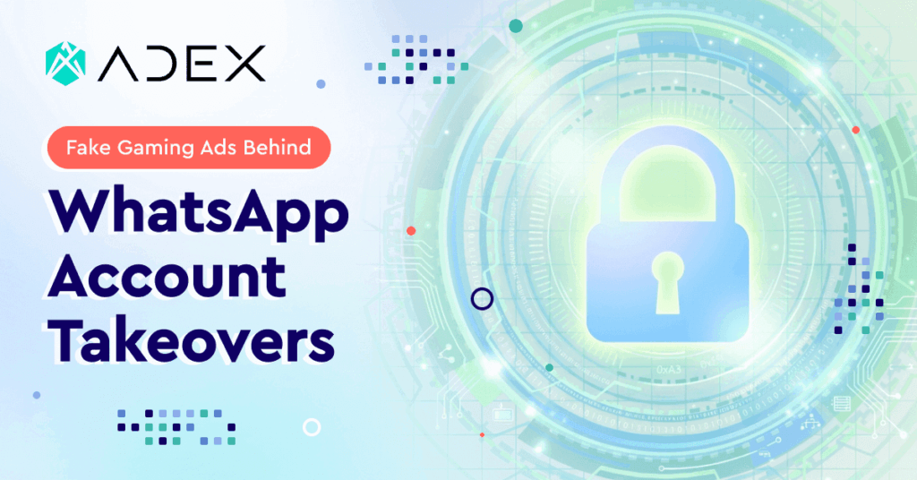 [Phishing Scam Alert] Fake Gaming Ads Used to Hijack WhatsApp Accounts