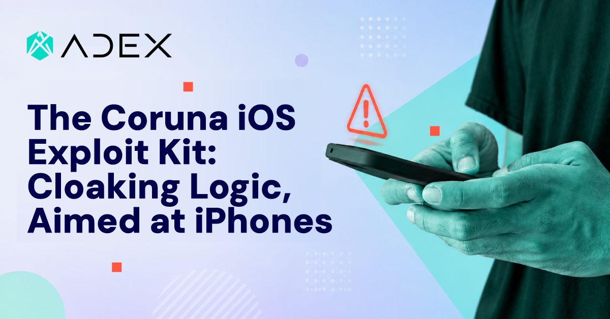 The Coruna iOS Exploit Kit: How Zero-Click Attacks Mirror Ad Fraud Tactics