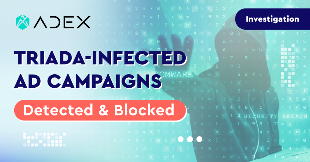 adex-investigation-triada-infected-campaigns